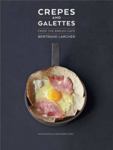 a copy of Crepes and Galettes from the Breizh Café by Bertrand Larcher,