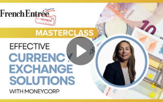 FrenchEntrée Masterclass: Effective Currency Exchange Solutions with MoneyCorp