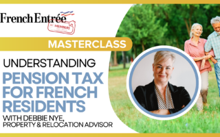 FrenchEntrée Masterclass – Understanding Pension Tax for French Residents With Debbie Nye