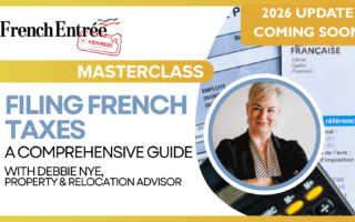 FrenchEntrée Masterclass – Filing French Taxes: A Comprehensive Guide With Debbie Nye